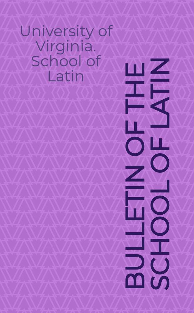 Bulletin of the school of Latin