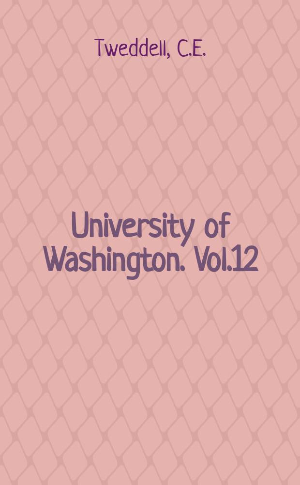 University of Washington. Vol.12 : The Snoqualmie - Duwamish dialects...