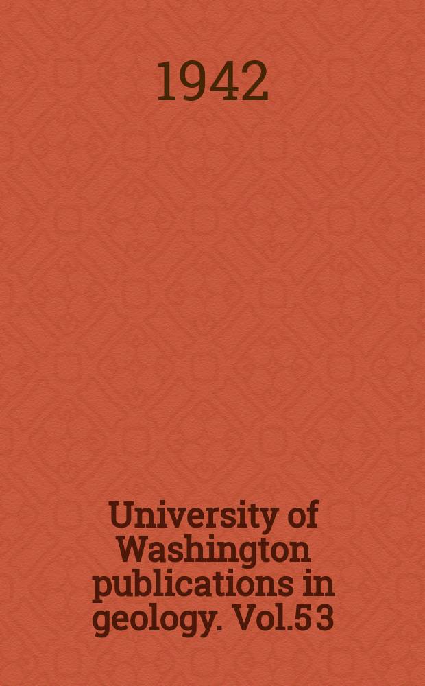 University of Washington publications in geology. Vol.5[3] : Paleontology of the marine tertiary...