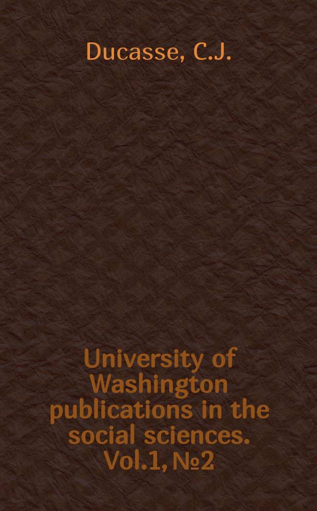 University of Washington publications in the social sciences. Vol.1, №2 : Causation and the types of necessity