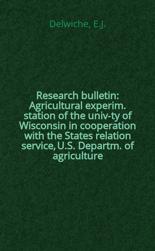 Research bulletin : Agricultural experim. station of the univ-ty of Wisconsin in cooperation with the States relation service, U.S. Departm. of agriculture : Wisconsin canning pea trials 1937 - 1941