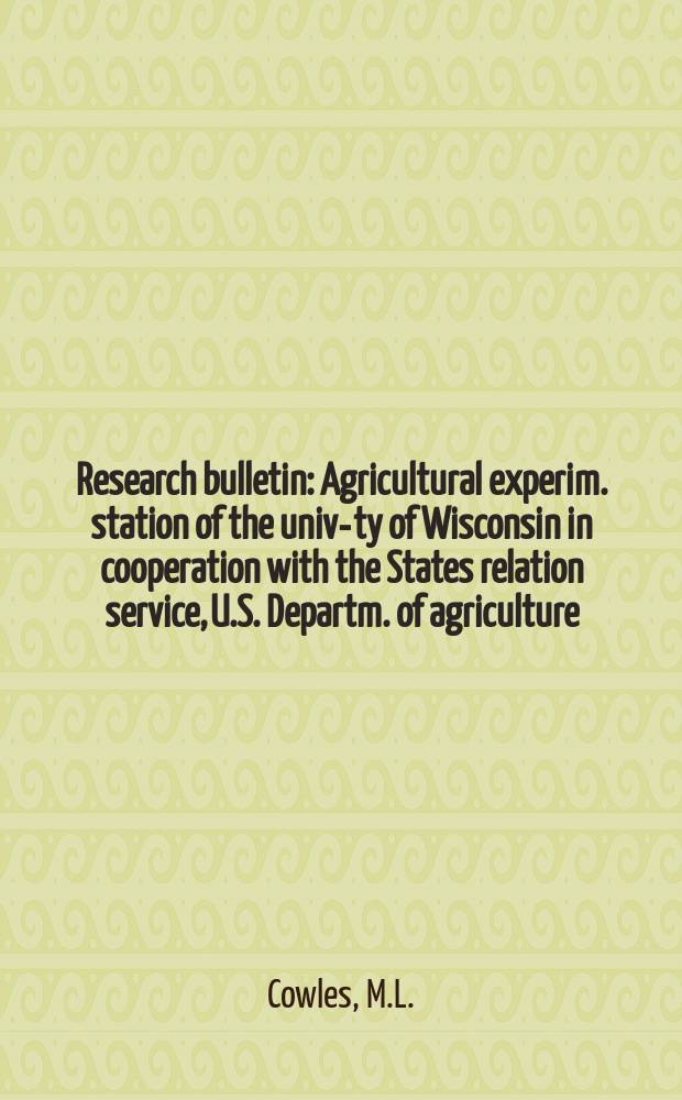 Research bulletin : Agricultural experim. station of the univ-ty of Wisconsin in cooperation with the States relation service, U.S. Departm. of agriculture : Rural housing improvement in southern Wisconsin