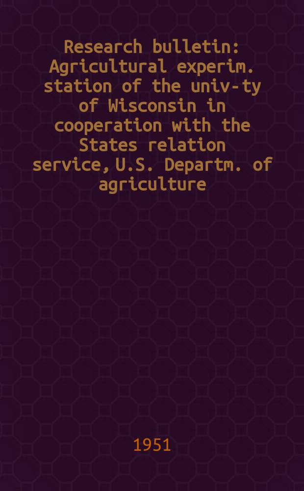 Research bulletin : Agricultural experim. station of the univ-ty of Wisconsin in cooperation with the States relation service, U.S. Departm. of agriculture : Marketing of nonfat dry milk solids by Wisconsin plants