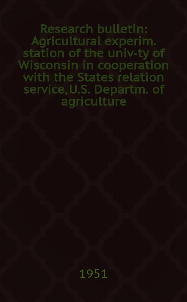 Research bulletin : Agricultural experim. station of the univ-ty of Wisconsin in cooperation with the States relation service, U.S. Departm. of agriculture : Rural - urban migration in Wisconsin 1940 - 1950