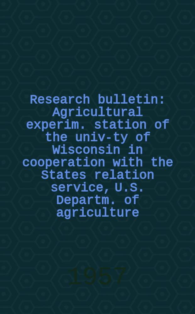 Research bulletin : Agricultural experim. station of the univ-ty of Wisconsin in cooperation with the States relation service, U.S. Departm. of agriculture : An analysis of federal court decisions relating to the marketing of fluid milk