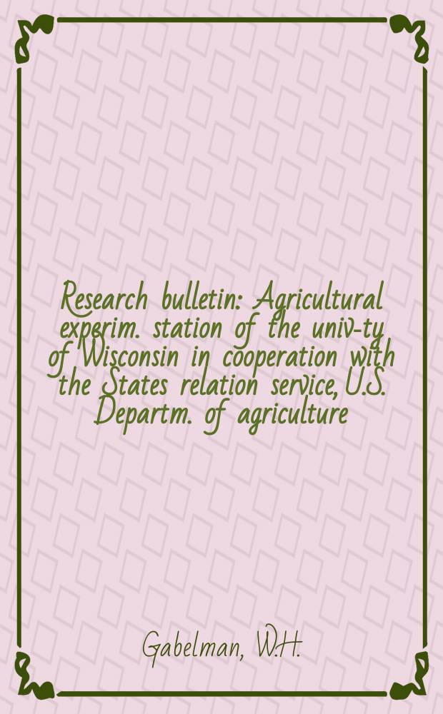 Research bulletin : Agricultural experim. station of the univ-ty of Wisconsin in cooperation with the States relation service, U.S. Departm. of agriculture : Developmental studies with irrigated snap beans