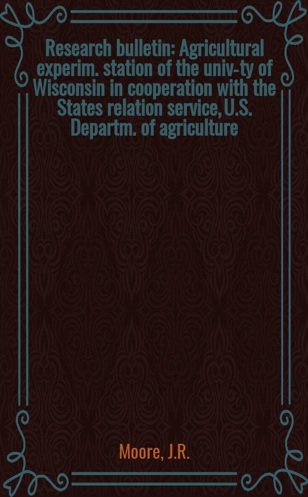Research bulletin : Agricultural experim. station of the univ-ty of Wisconsin in cooperation with the States relation service, U.S. Departm. of agriculture : Market structure and competition in the dairy industry