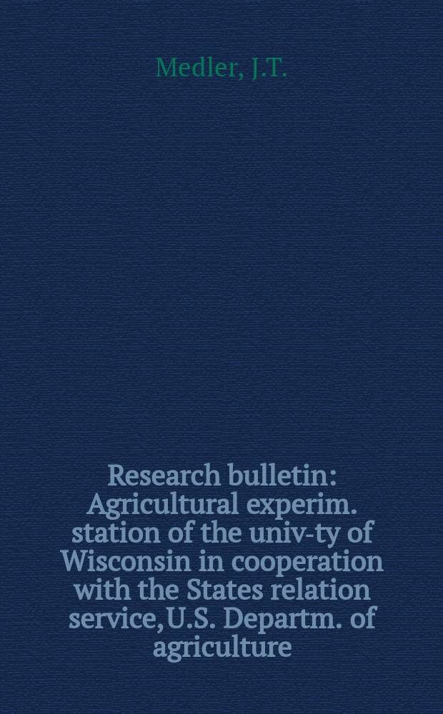 Research bulletin : Agricultural experim. station of the univ-ty of Wisconsin in cooperation with the States relation service, U.S. Departm. of agriculture : Bumble bees of Wisconsin (Hymenoptera: A pidae)