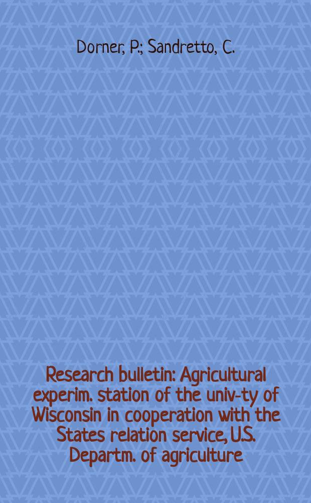 Research bulletin : Agricultural experim. station of the univ-ty of Wisconsin in cooperation with the States relation service, U.S. Departm. of agriculture : Resource adjustments, income growth and tenure