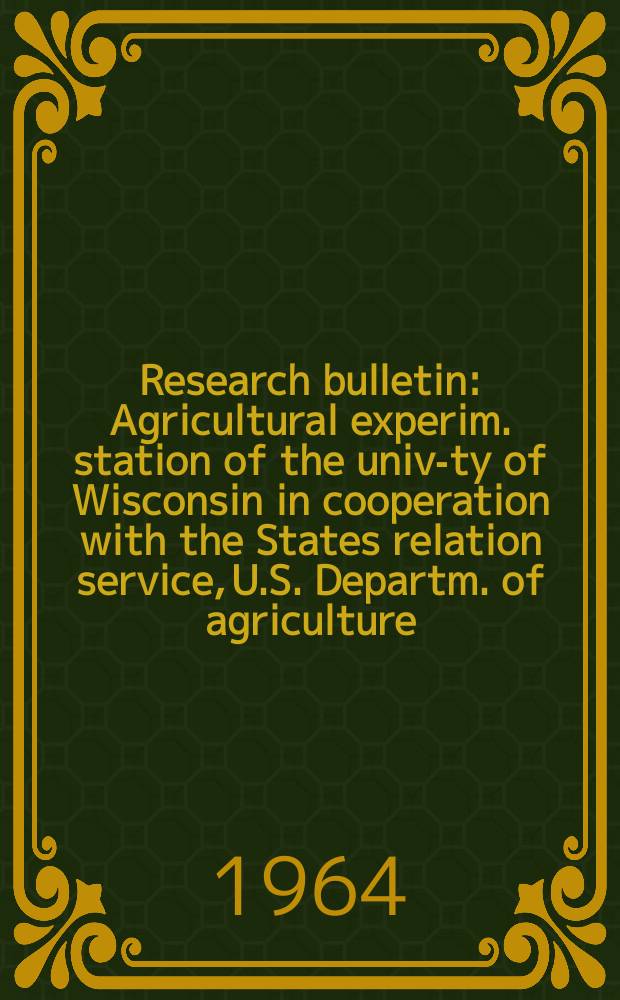 Research bulletin : Agricultural experim. station of the univ-ty of Wisconsin in cooperation with the States relation service, U.S. Departm. of agriculture : Studies of maple blight