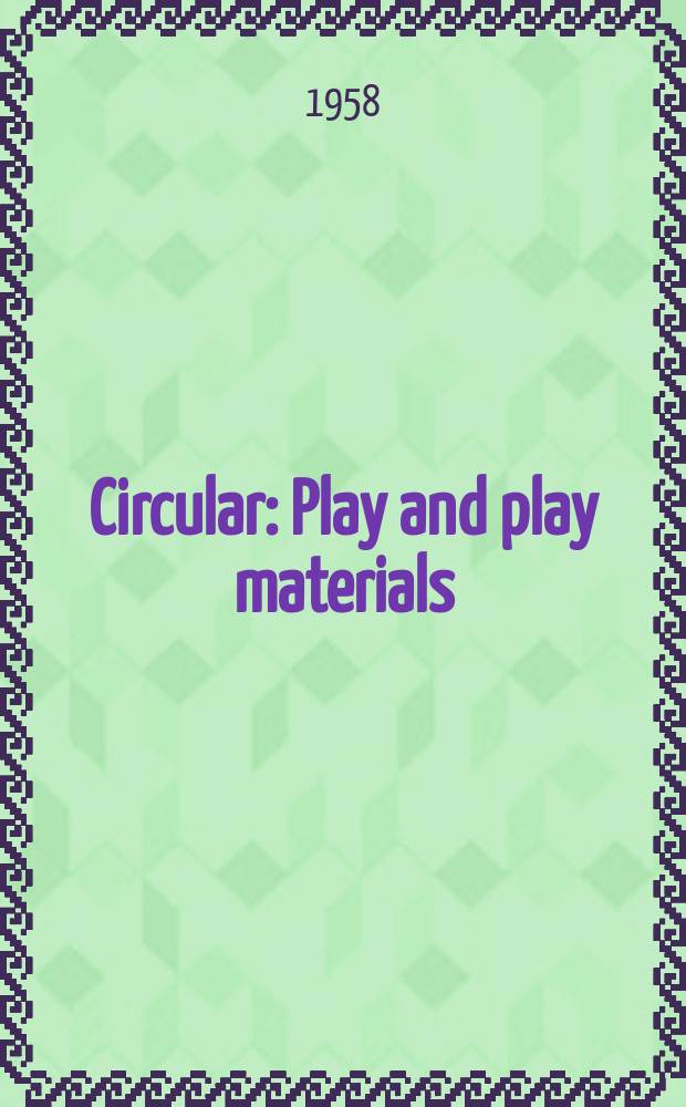 Circular : Play and play materials