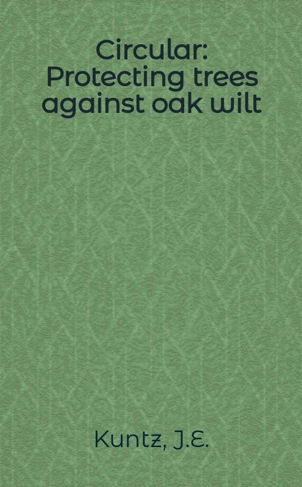 Circular : Protecting trees against oak wilt