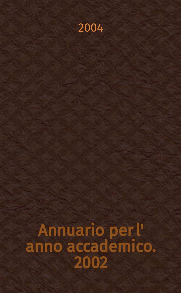 Annuario per l' anno accademico. 2002/2003