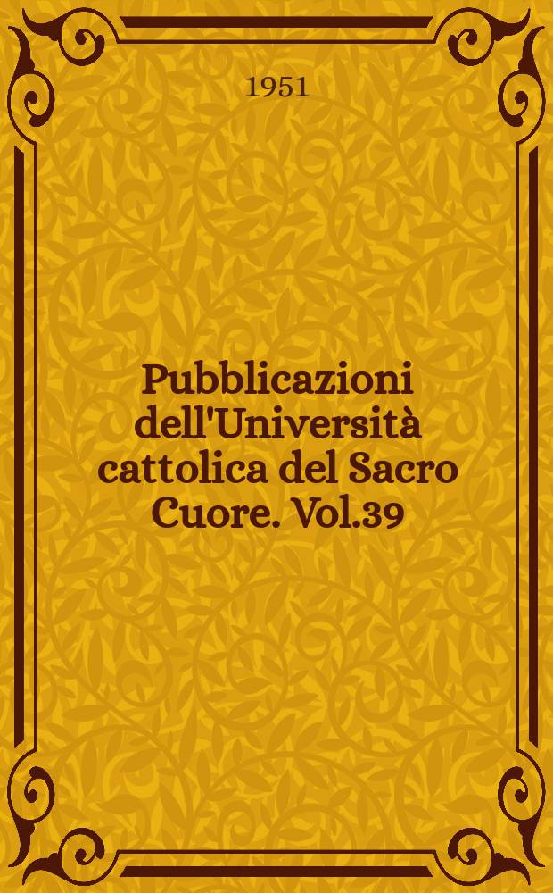 Pubblicazioni dell'Università cattolica del Sacro Cuore. Vol.39 : Glosse latine e antico - francesi al "Alexandries"