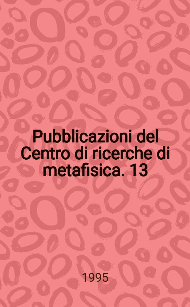 Pubblicazioni del Centro di ricerche di metafisica. 13 : Analogia entis Rist