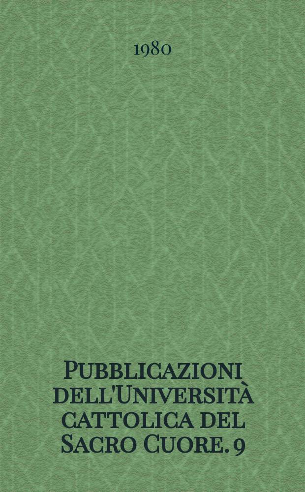 Pubblicazioni dell'Universit&agrave; cattolica del Sacro Cuore. 9 : Istituzioni monastiche e istituzioni canonica li in Occidente (1123-1215)
