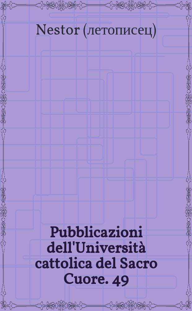 Pubblicazioni dell'Università cattolica del Sacro Cuore. 49 : Vita de Feodosij