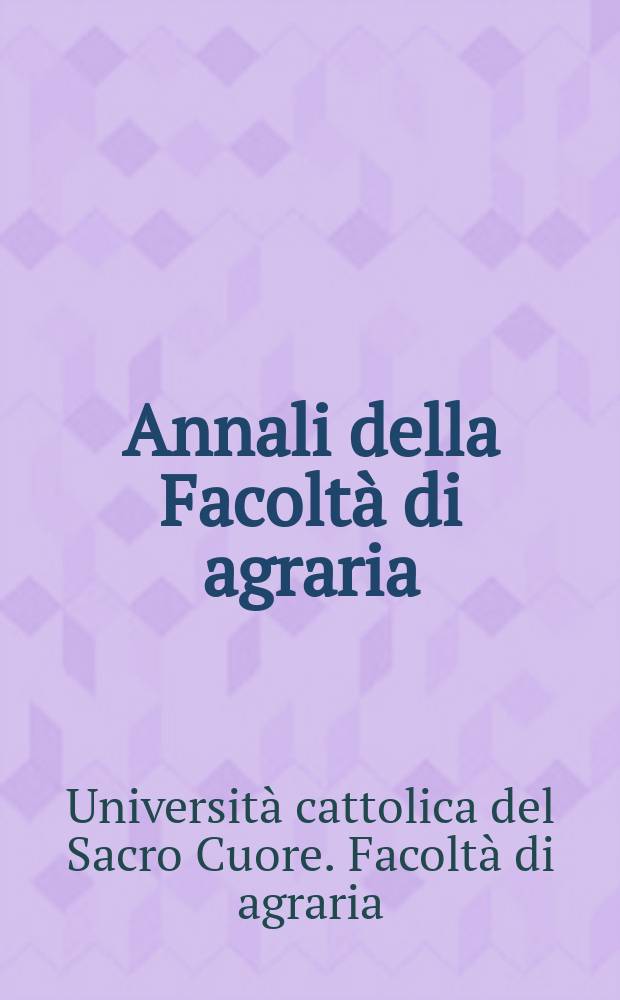Annali della Facoltà di agraria
