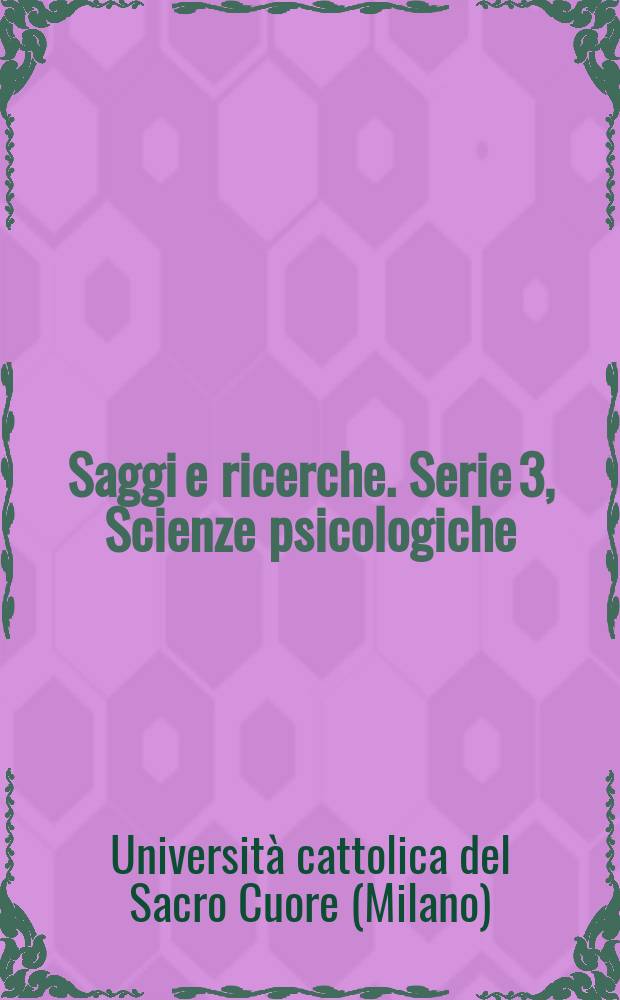 Saggi e ricerche. Serie 3, Scienze psicologiche