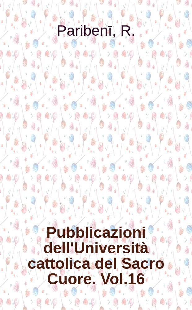 Pubblicazioni dell'Universit&agrave; cattolica del Sacro Cuore. Vol.16 : La Macedonia sino ad Alessandro Magno