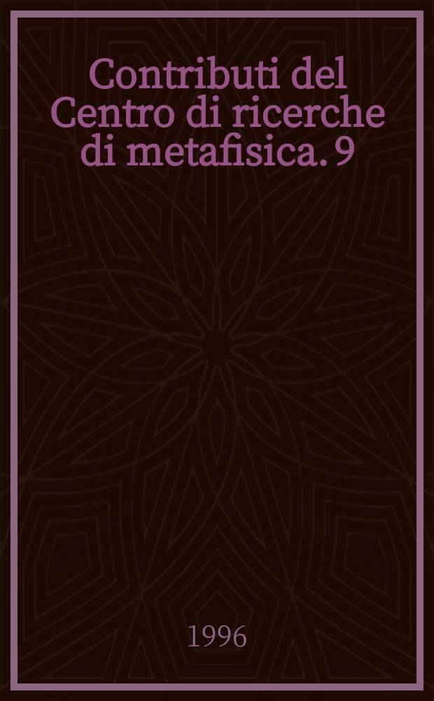 Contributi del Centro di ricerche di metafisica. 9 : L"Oltre " nel presente