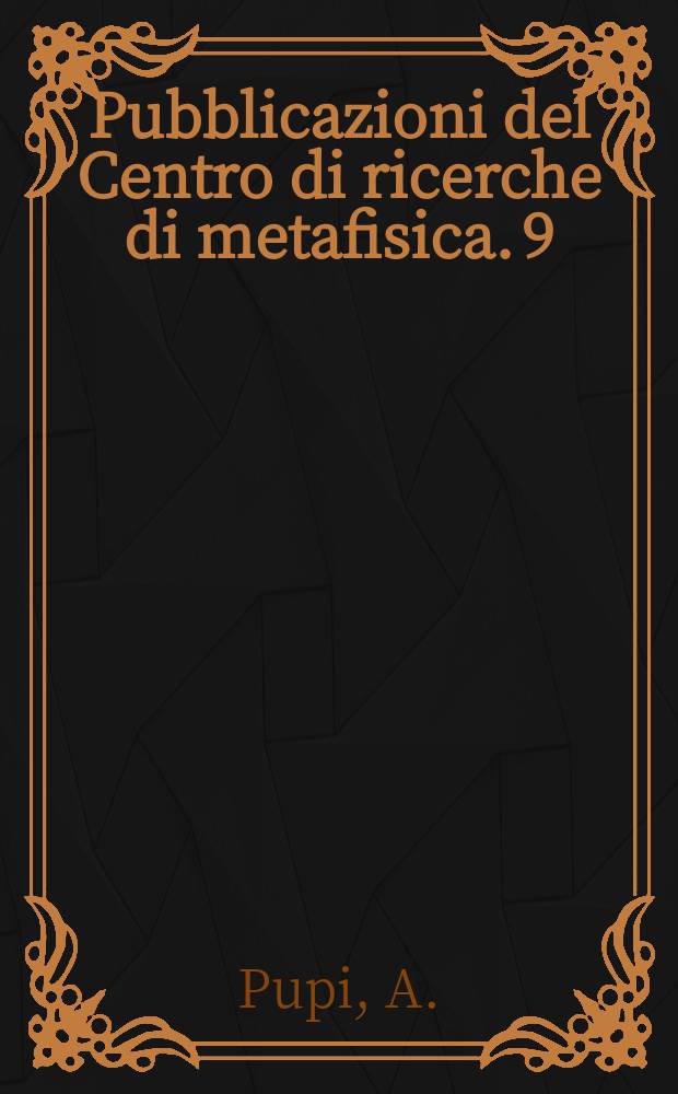 Pubblicazioni del Centro di ricerche di metafisica. 9 : Johann Georg Hamman