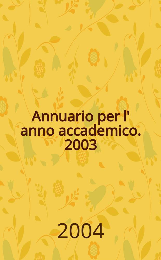 Annuario per l' anno accademico. 2003/2004