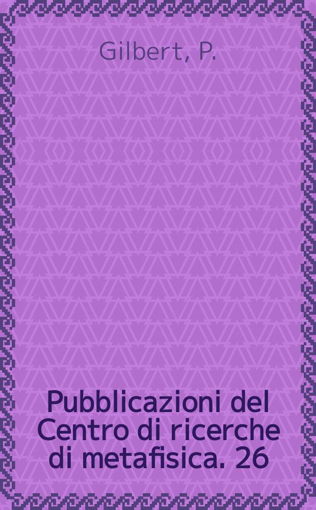 Pubblicazioni del Centro di ricerche di metafisica. 26 : Sapere e sperare