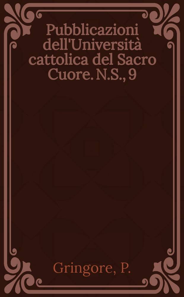 Pubblicazioni dell'Università cattolica del Sacro Cuore. [N.S.], 9 : L'union des princes