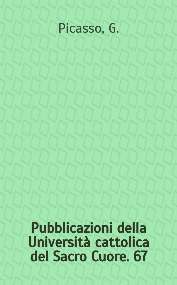 Pubblicazioni della Università cattolica del Sacro Cuore. 67 : Tra umanesimo e devotio