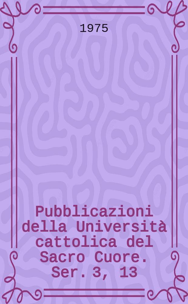 Pubblicazioni della Universit&agrave; cattolica del Sacro Cuore. Ser. 3, 13 : Giovanni Buridano dalla metafisica