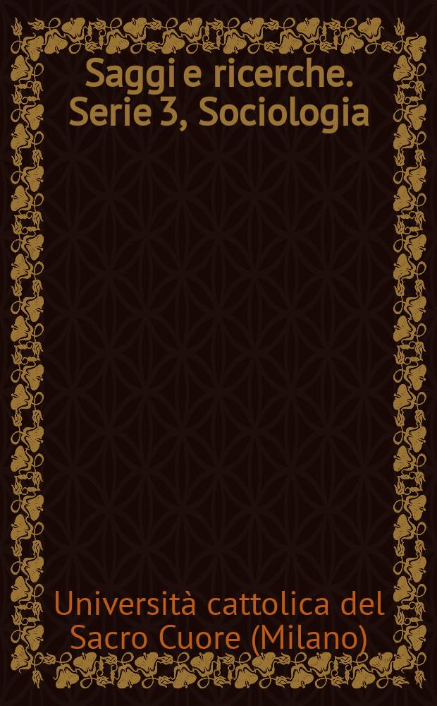 Saggi e ricerche. Serie 3, Sociologia