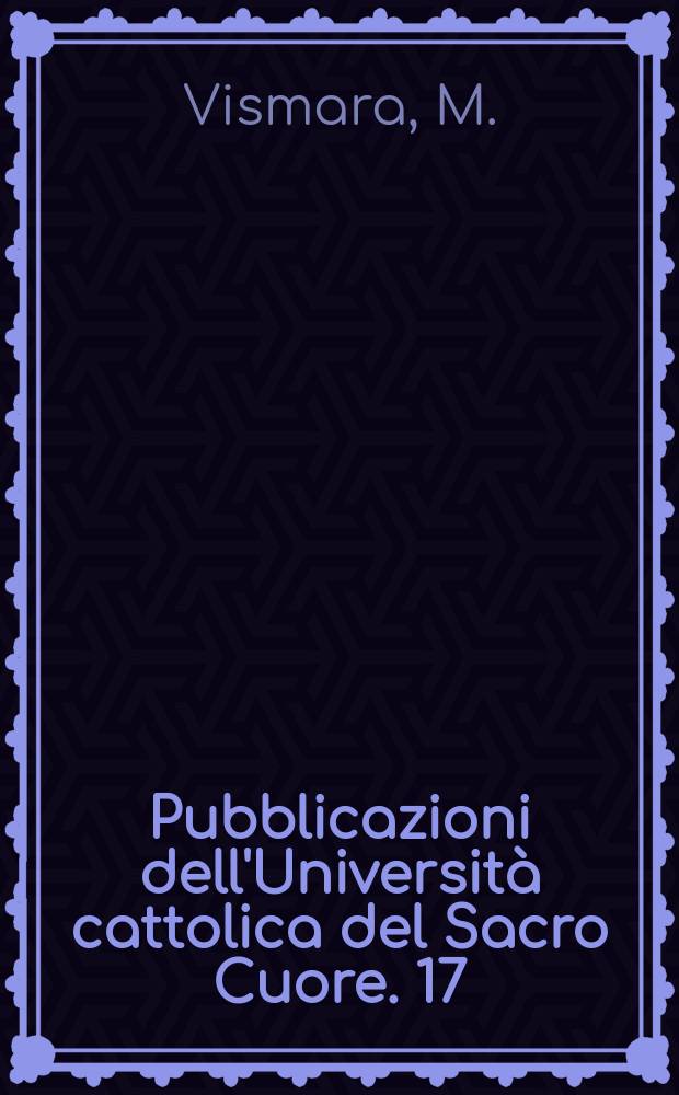 Pubblicazioni dell'Università cattolica del Sacro Cuore. 17 : La poesia latina di Miguel Antonio Caro