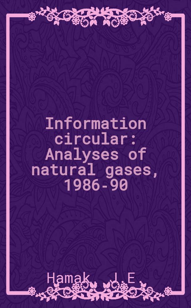 Information circular : Analyses of natural gases, 1986-90