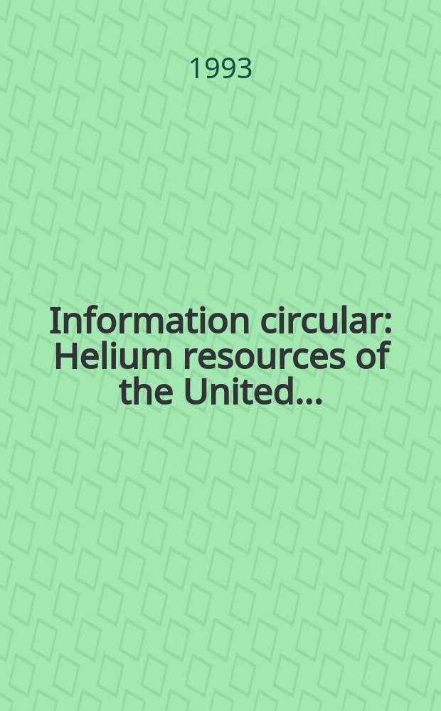 Information circular : Helium resources of the United ...