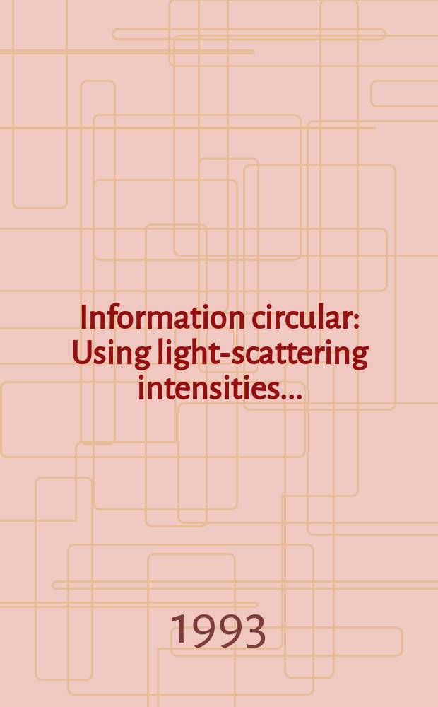 Information circular : Using light-scattering intensities ...