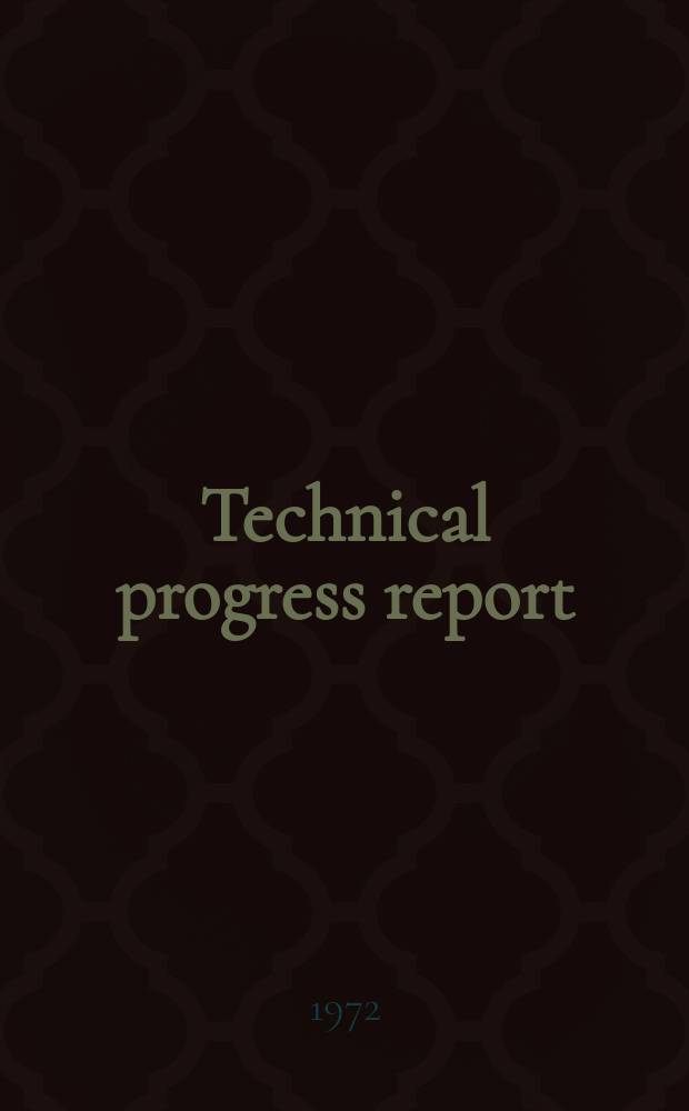 Technical progress report