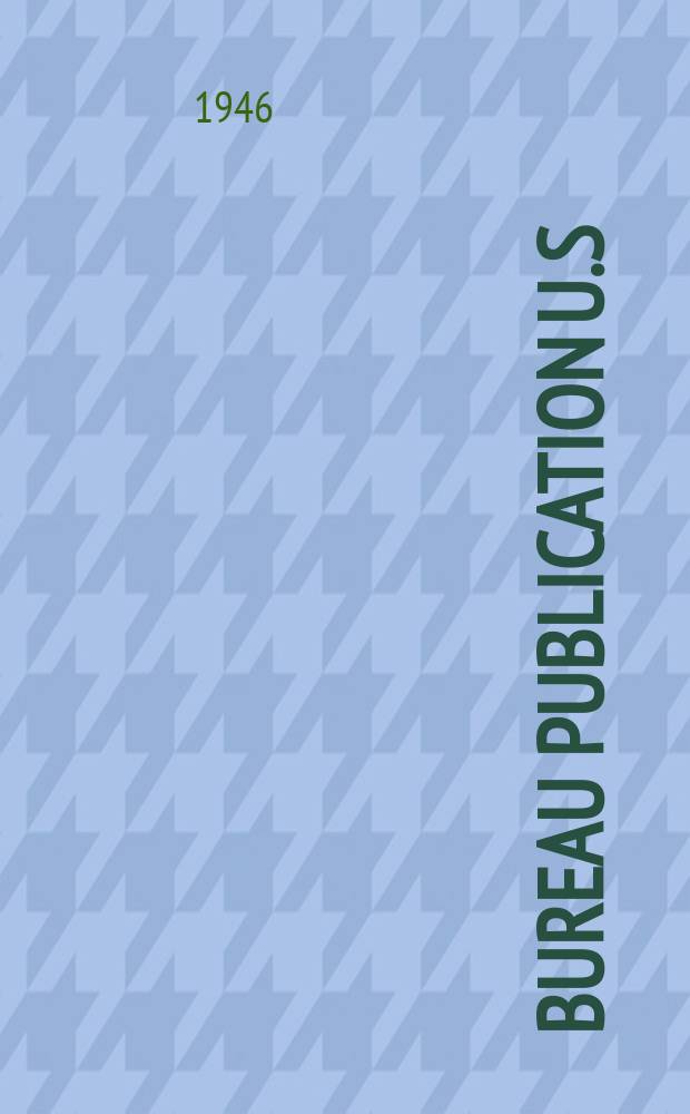 Bureau publication U.S : Department of labor. Children's bureau : Conclusions and resolutions in behalf of the youth of the world