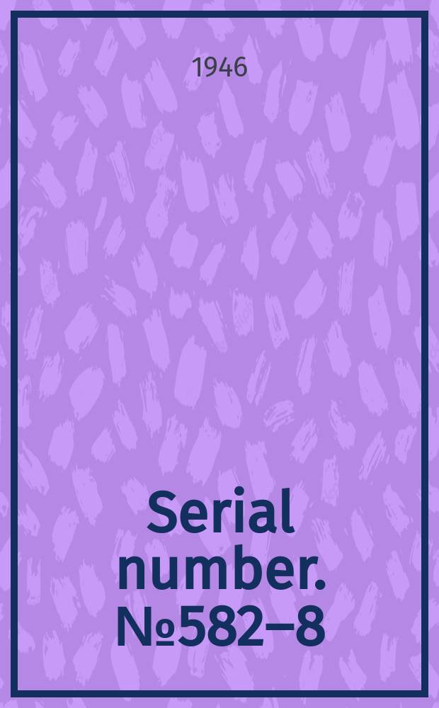 Serial number. №582–8 : Suppl. to United States coast pilot- Atlantic coast