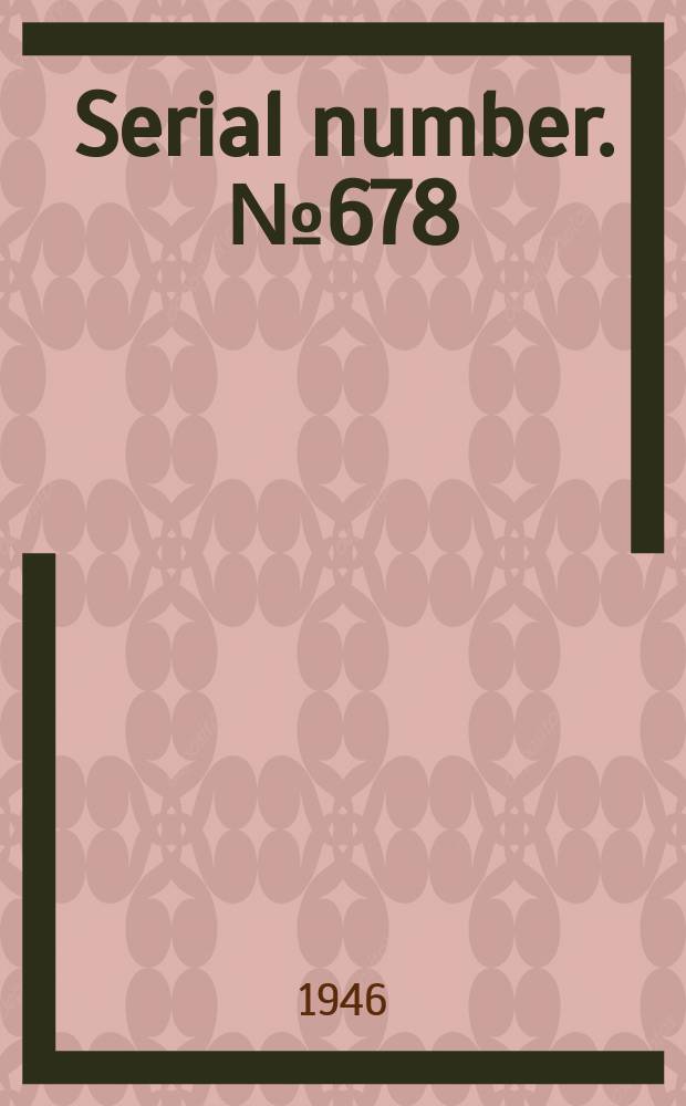 Serial number. №678 : Tide tables.Atlantic ocean. For the year 1947