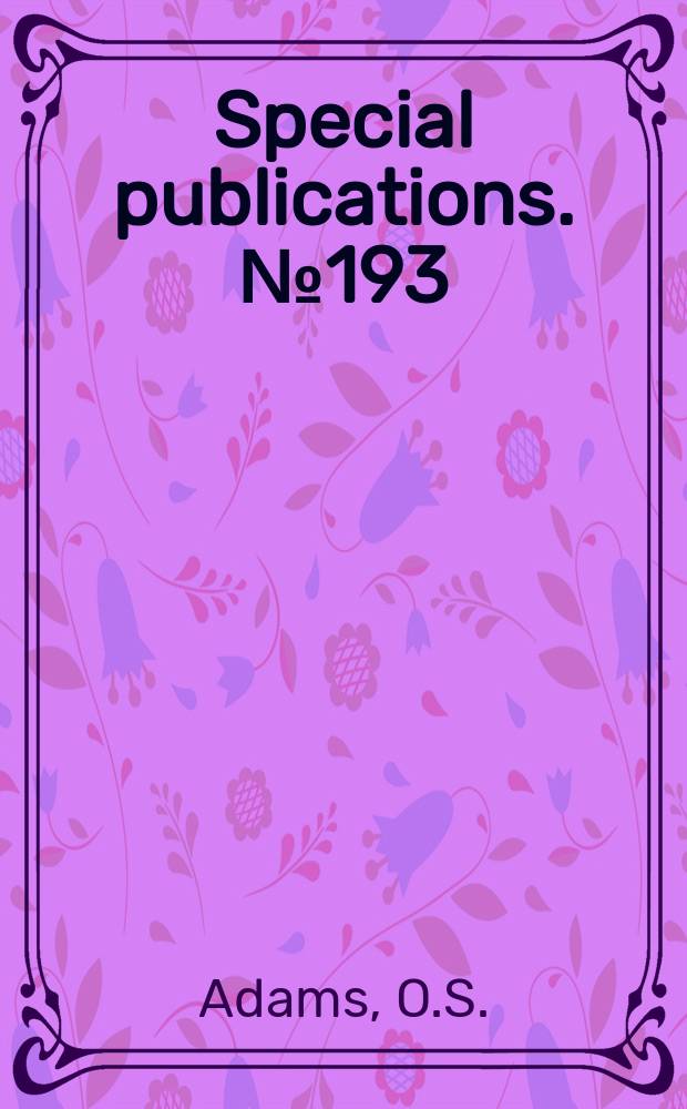 Special publications. №193 : Manual of plane- coordinate computation