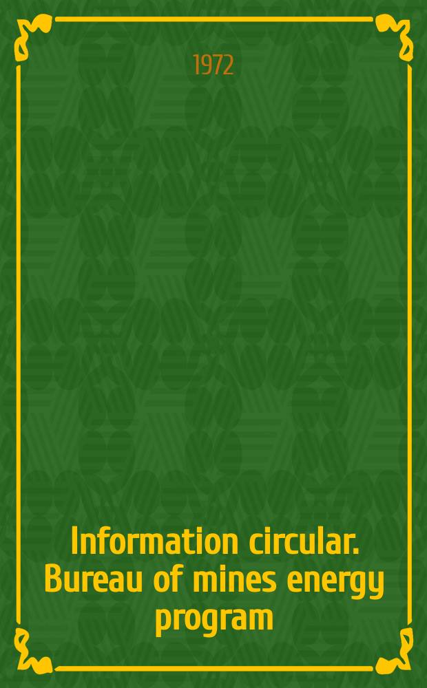 Information circular. Bureau of mines energy program