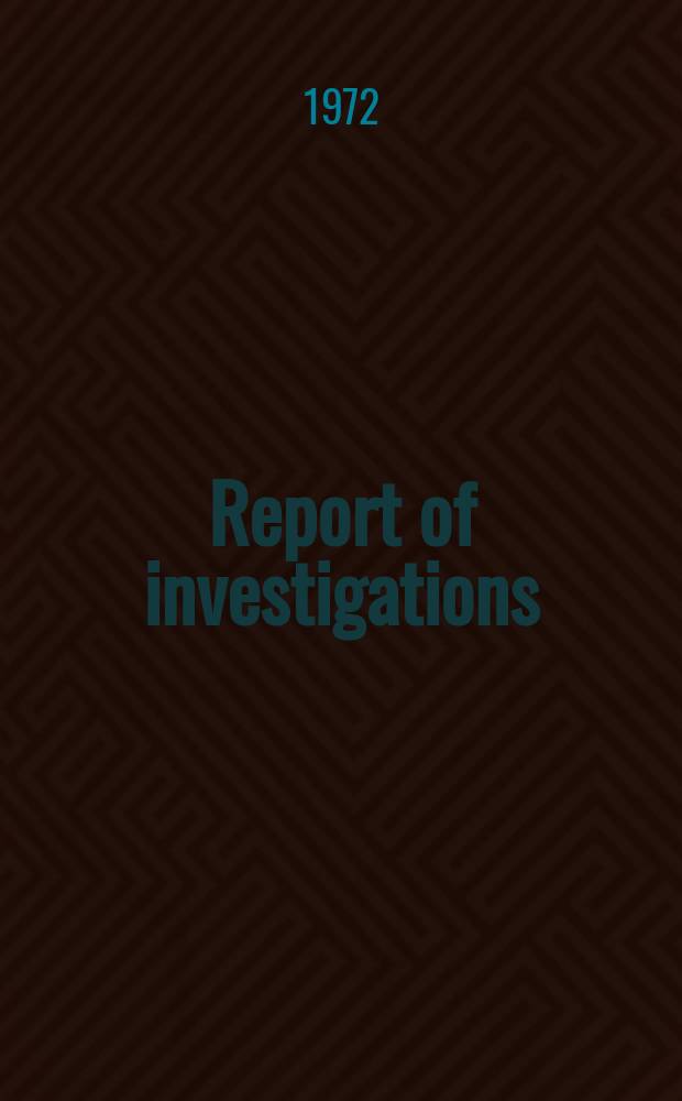 Report of investigations : An evaluation of methods for detecting ...