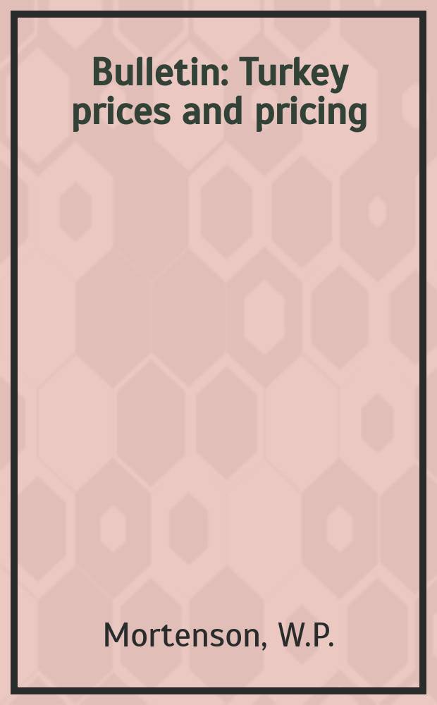 Bulletin : Turkey prices and pricing