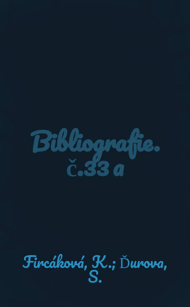 Bibliografie. č.33[a] : Československá umenia...