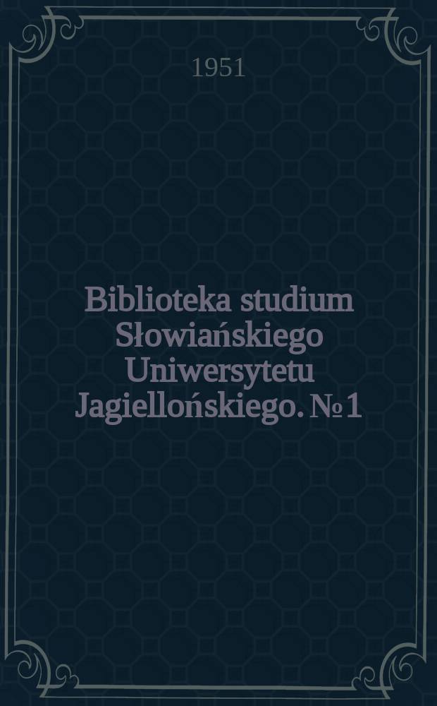 Biblioteka studium Słowiańskiego Uniwersytetu Jagiellońskiego. №1 : Wyrazy złożone Nowszej polszczyzny kulturalnej