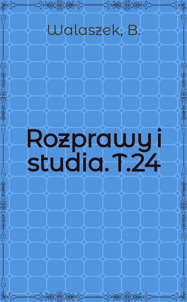 Rozprawy i studia. T.24 : Sądowe ustalenie niéslubnego ojcostwa w polskim prawie międzynarodowym prywatnym