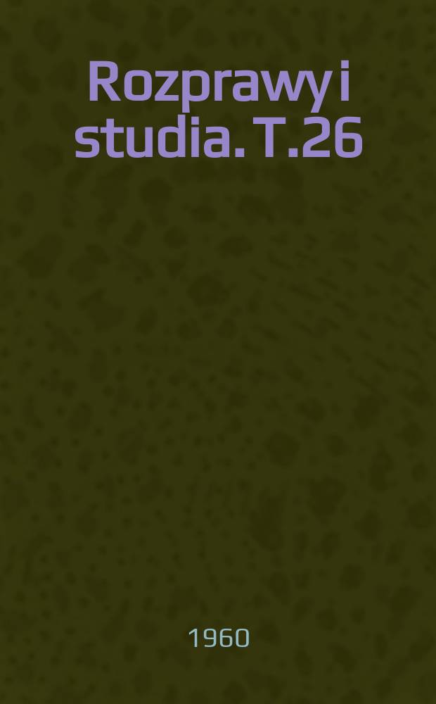 Rozprawy i studia. T.26 : Studia polsko - hiszpańskie