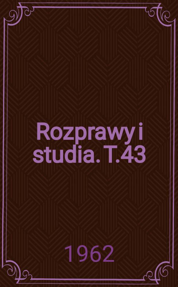 Rozprawy i studia. T.43 : Z zagadnień społecznego działania prawa
