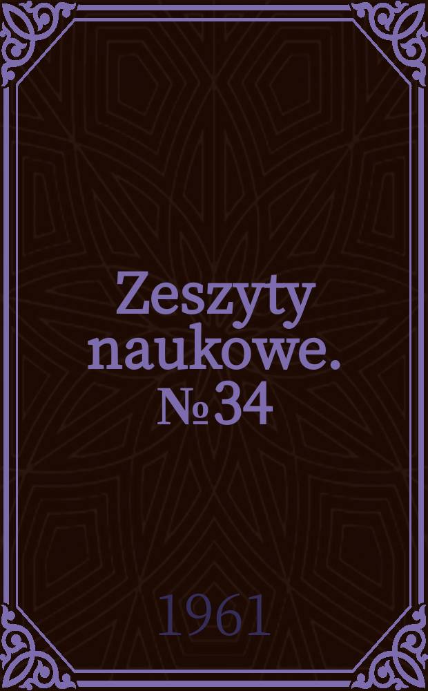 Zeszyty naukowe. №34 : Nouveau sch&eacute;ma interpr&eacute;tatif au tableau &eacute;conomique de Fran&ccedil;ois Quesnay